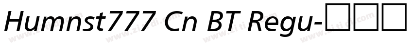 Humnst777 Cn BT Regu字体转换